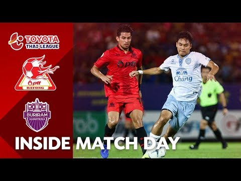 Inside Matchday : พีทีที ระยอง 0-1 บุรีรัมย์ ยูไนเต็ด : 06/08/62