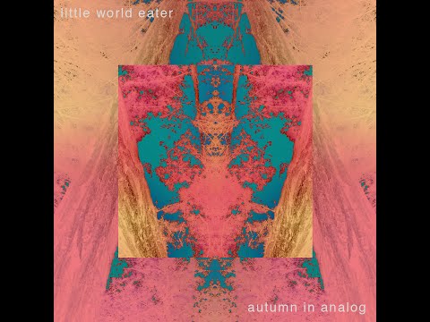 Little World Eater - Autumn in Analog (Zelliack Cover)