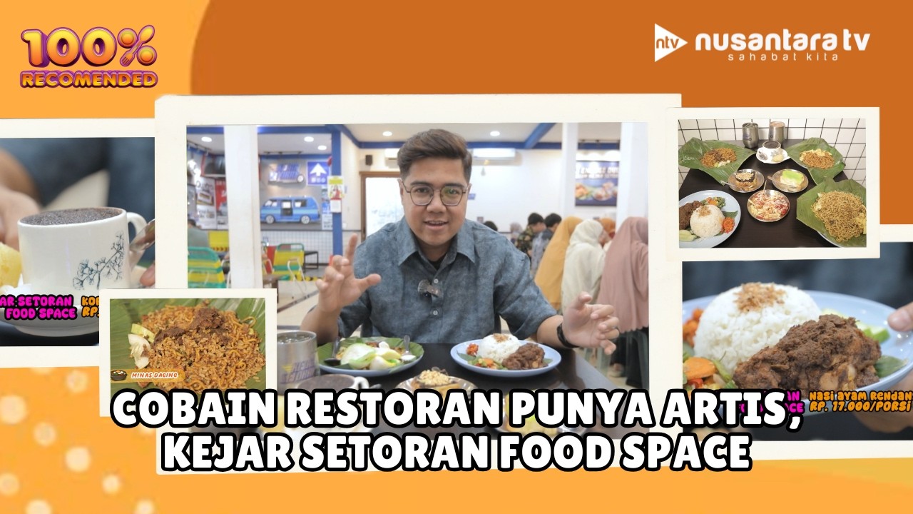 [LIVE] Cobain Restoran Punya Artis, Kejar Setoran Food Space | 100% RECOMENDED