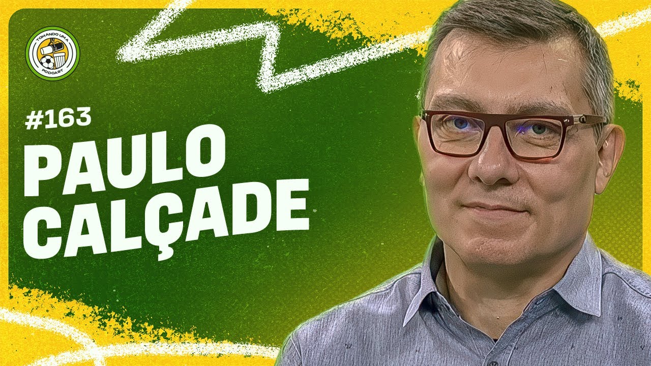 TOMANDO UMA com PAULO CALÇADE #163