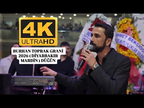 BURHAN TOPRAK  GRANİ 2026   DİYARBAKIR MARDİN  DÜĞÜNÜ
