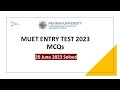 MUET ENTRY TEST 2023 MCQs 20.6.2023  | Mehran University of Engineering & Technology Entry Test