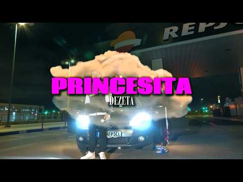 DEZETA - PRINCESITA (VIDEO OFICIAL)
