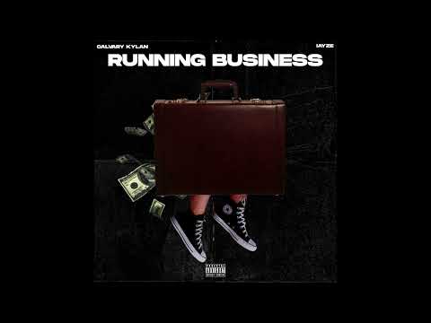 Calvary Kylan & iayze - "Running Business" OFFICIAL VERSION