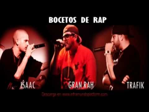 Mr. Elástico ( ISAAC )BOCETOS DE RAP (JUNIO) feat. TRAFIK y GRAN RAH, producido por DJ ES.T