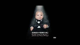 DJ Khaled &amp; Beyoncé &amp; Jay Z :Shining
