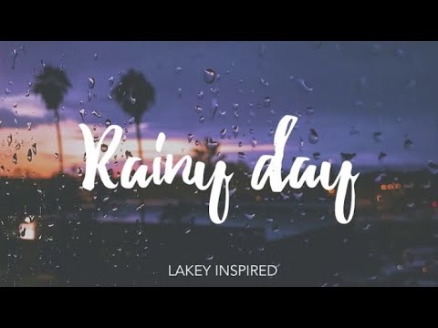 LAKEY INSPIRED - Rainy Day (1 Hour Loop)