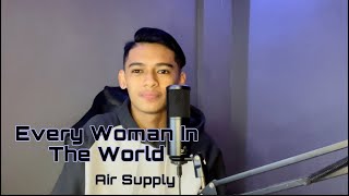 Every Woman In The World - Air Supply | Liam Reformado (cover)