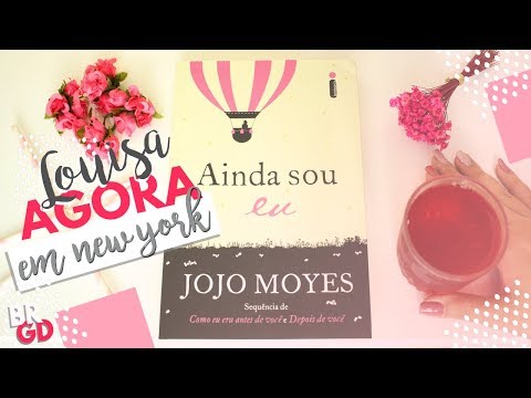 Ainda sou eu (Jojo Moyes) | Resenha | Borogodó