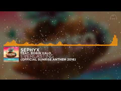 Hardstyle | Sephyx feat. Robin Valo - Everlasting (Official Sunrise Anthem 2016)