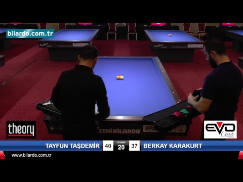 TAYFUN TAŞDEMİR & BERKAY KARAKURT Bilardo Maçı - 2018 ERKEKLER 1.ETAP-Çeyrek Final