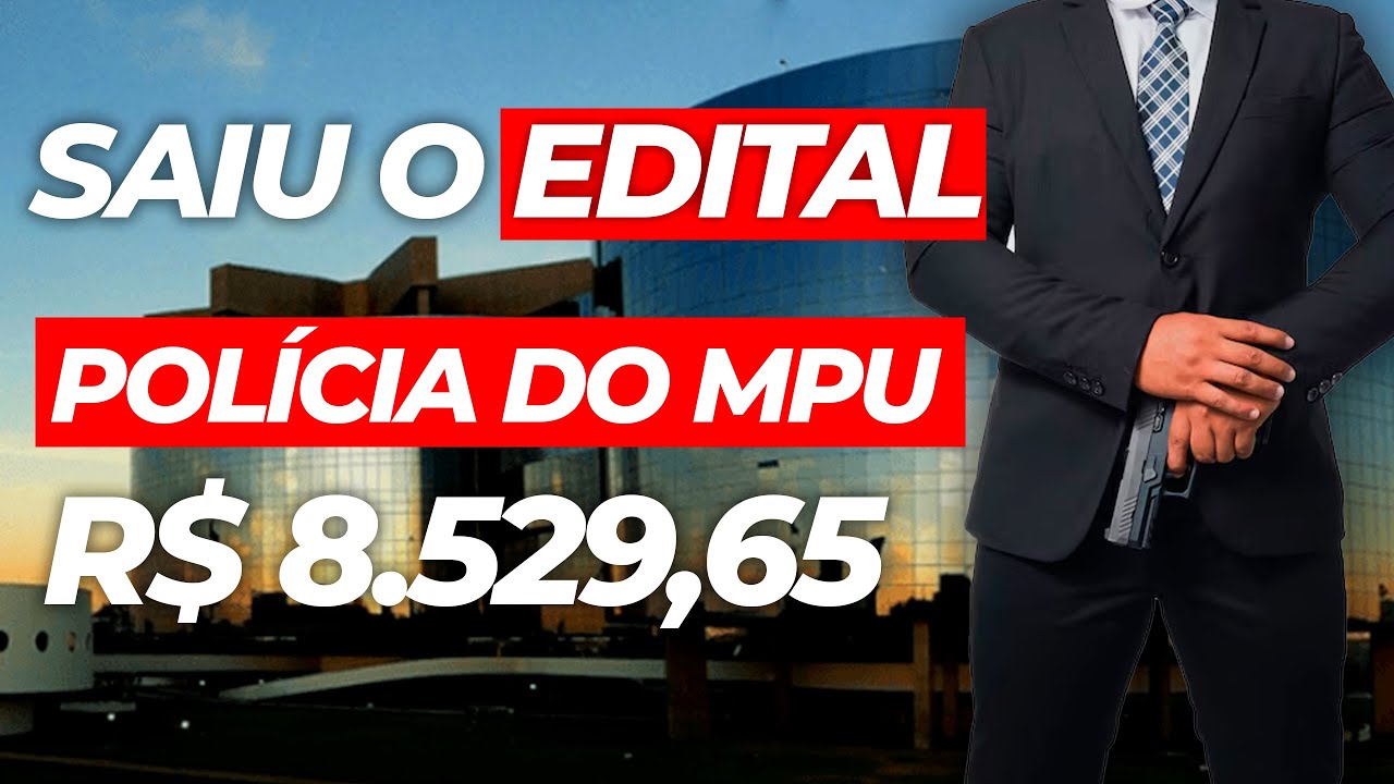 SAIU O EDITAL MPU 2025: Concurso Polícia Institucional - Tudo que Você Precisa Saber!