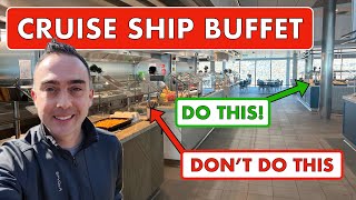 10 Things You Must NEVER DO at a Cruise Ship Buffet!