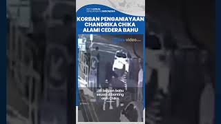 Selebgram Chandrika Chika Diduga Melakukan Penganiayaan, Korban Alami Dislokasi Bahu