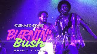 Earth, Wind &amp; Fire - Burnin' Bush [Subtitulado Inglés/Español]