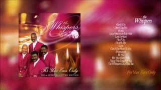 The Whispers &#39;For Your Ears Only&#39; [HD] with Playlist