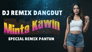 Download lagu MINTA KAWIN - DJ VIRAL JEDAG JEDUG NONSTOP REMIX TIKTOK TERBARU 2025 #djtiktok #dj #remix mp3