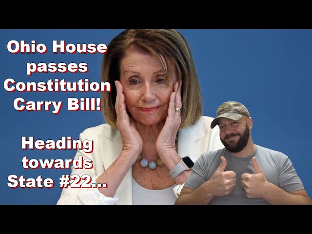 Massive! Ohio House passes Constitution Carry! Ohio is driving Gun Rights FORWARD!