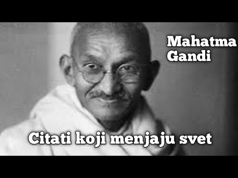 Mahatma Gandi, Citati koji menjaju život