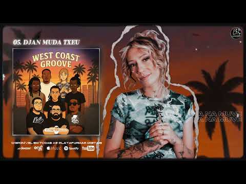 5. Shaka Na Muve  -  Djan muda txeu  (EPWESTCOASTGROOVE)