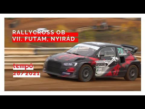 Tempó magazin 28/2021: Rallycross OB VII. futam, Nyirád (Adás: 2021.11.13.)