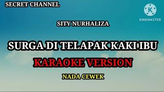 Download lagu Surga di telapak kaki ibu (karaoke version) Nada cewek mp3