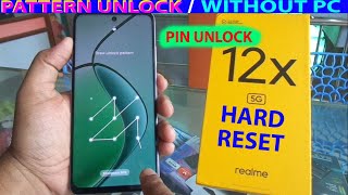 Realme 12x 5G hard reset / pattern and pin unlock without pc (2024).