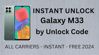 How To Unlock Samsung Galaxy M33 by Unlock Code Generator INSTANT