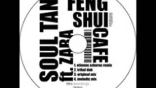 soul tan ft zara feng shui cafe(original mix)