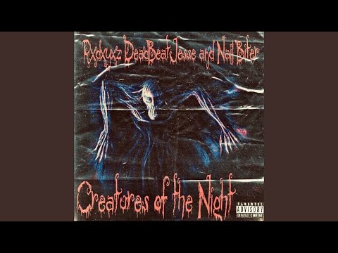 CREATURES OF THE NIGHT (feat. DEADBEATJESSE & NAIL BITER)
