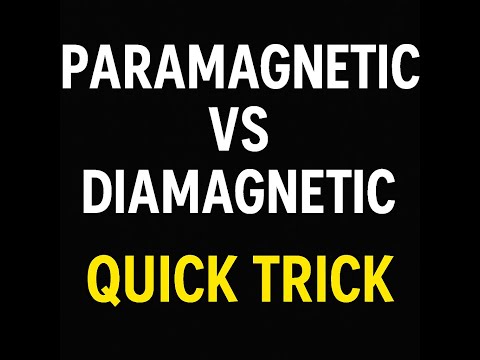 Paramagnetic vs. Diamagnetic - Made Easy!