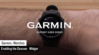Support: Dexcom Widget on a Garmin Smartwatch