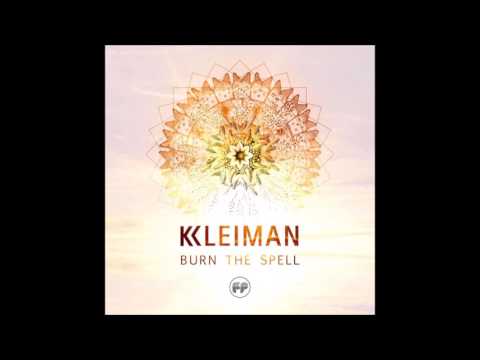 Kleiman - Burn The Spell [Full EP]