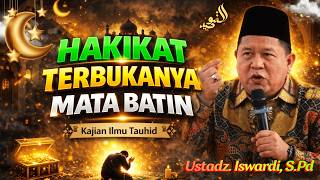 Download lagu Membuka Mata Batin ✨ Hakikat Bashirah dalam Tauhid | Kajian Tauhid Ustadz Iswardi, S.Ag mp3
