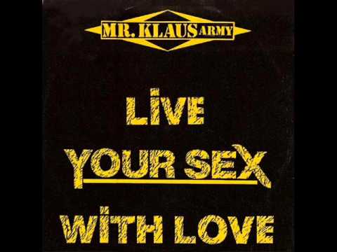 Mr. Klaus - Live Your Sex With Love (Extended version)