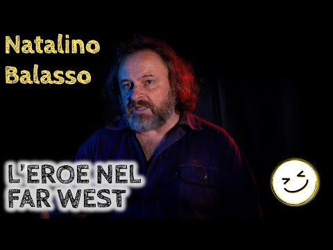 L'eroe nel far west - Natalino Balasso