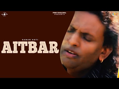 AITBAR - SABAR KOTI | Dhadkan | Latest Punjabi Songs 2016 | New Punjabi Song 2016 | @Mad4Music1