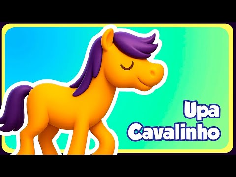 UPA CAVALINHO - Música Infantil - OFICIAL