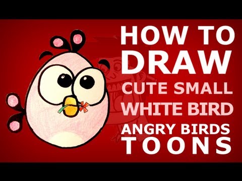 How to draw Angry Birds Toons episode 5  cute small white bird drawing lesson