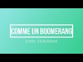 Comme un boomerang - Serge Gainsbourg | [Paroles / Lyrics]