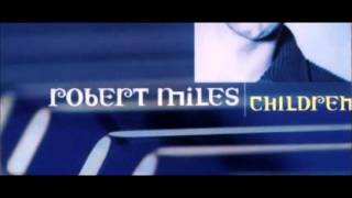 Robert Miles - Children (Tilt's Courtyard Mix)