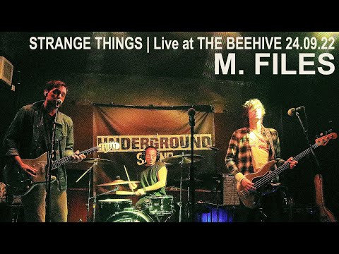 STRANGE THINGS | M FILES  Live in #london  at THE BEEHIVE 24.09 #2022