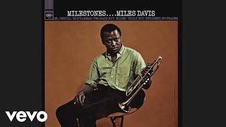 Miles Davis - Milestones (Audio)