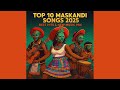 Top 10 Maskandi Songs 2025 Best Hits New Music Mix Maskandi Mix 2025 06 October 2025