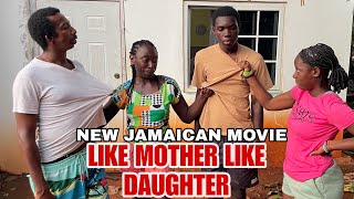 Download lagu LIKE MOTHER LIKE DAUGHTER || NEW JAMAICAN MOVIE mp3 Download lagu LIKE MOTHER LIKE DAUGHTER || NEW JAMAICAN MOVIE mp3