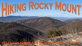 Hiking Rocky Mount - Shenandoah National Park