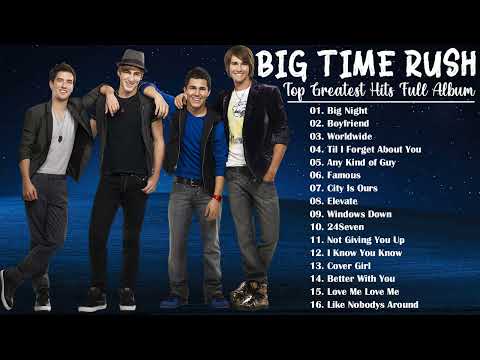 Big Time Rush Greatest Hits Full Album 2022 - Best Songs Of Big Time Rush Collection