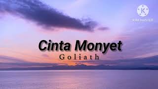 Download lagu Cinta Monyet - Goliath (lirik) mp3