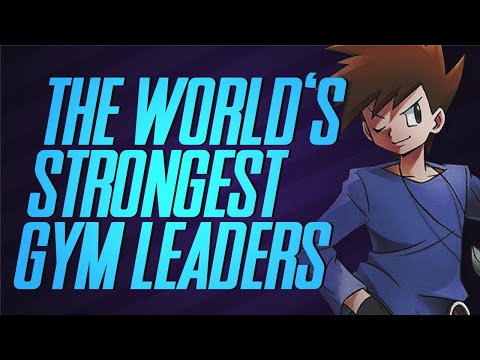 The Strongest 8 Gym Leaders - A Worldwide Pokemon League? | Mr1upz