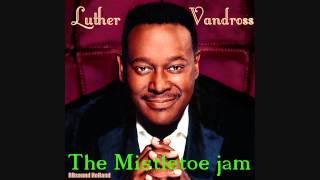 Luther Vandross - The Mistletoe Jam  (HQ+Sound)